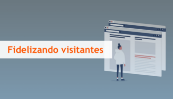 Como fazer um visitante retornar ao seu site?